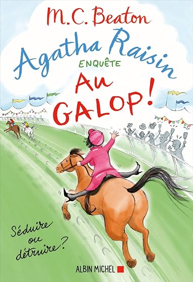 Agatha Raisin 31 - Au Galop !