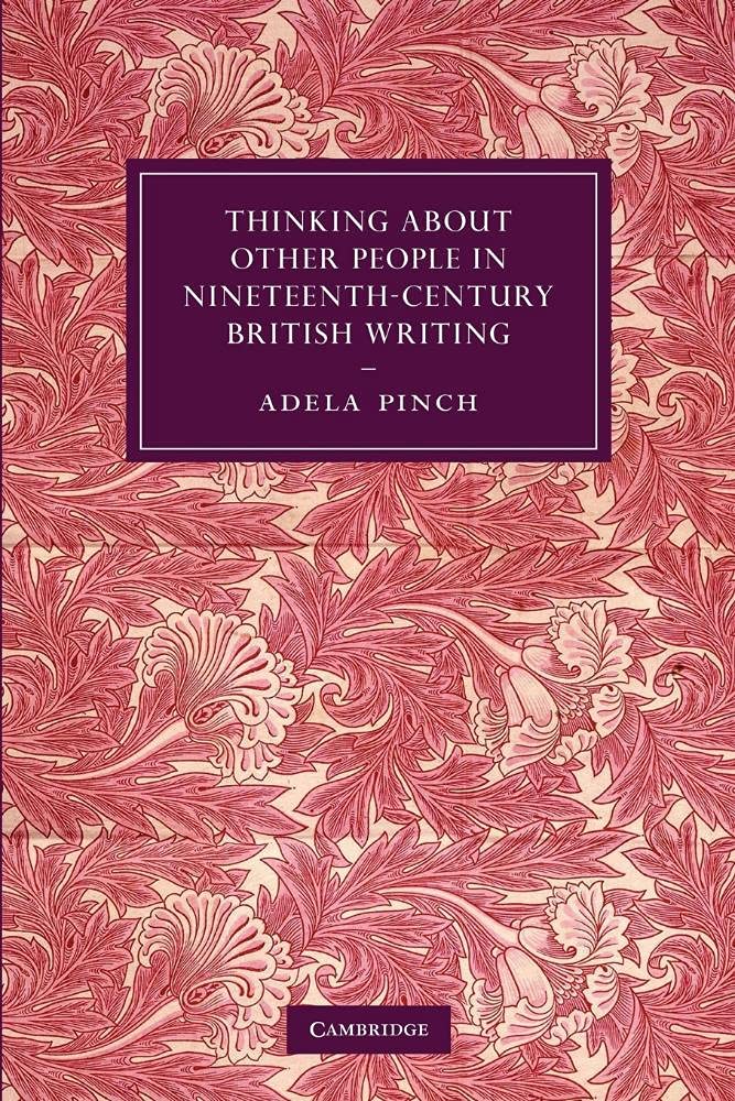 Thinking about Other People in Nineteenth-Century British Writing Pinch