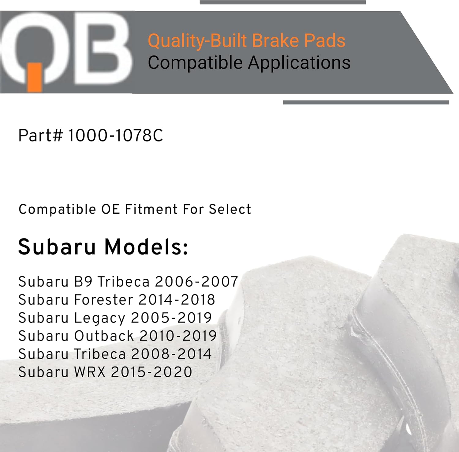 QUALITY-BUILT Front Ceramic Brake Pads, QB 1000-1078C, Compatible with 2005-2020 Subaru (B9 Tribeca,Forester,Legacy,Outback,Tribeca,WRX)