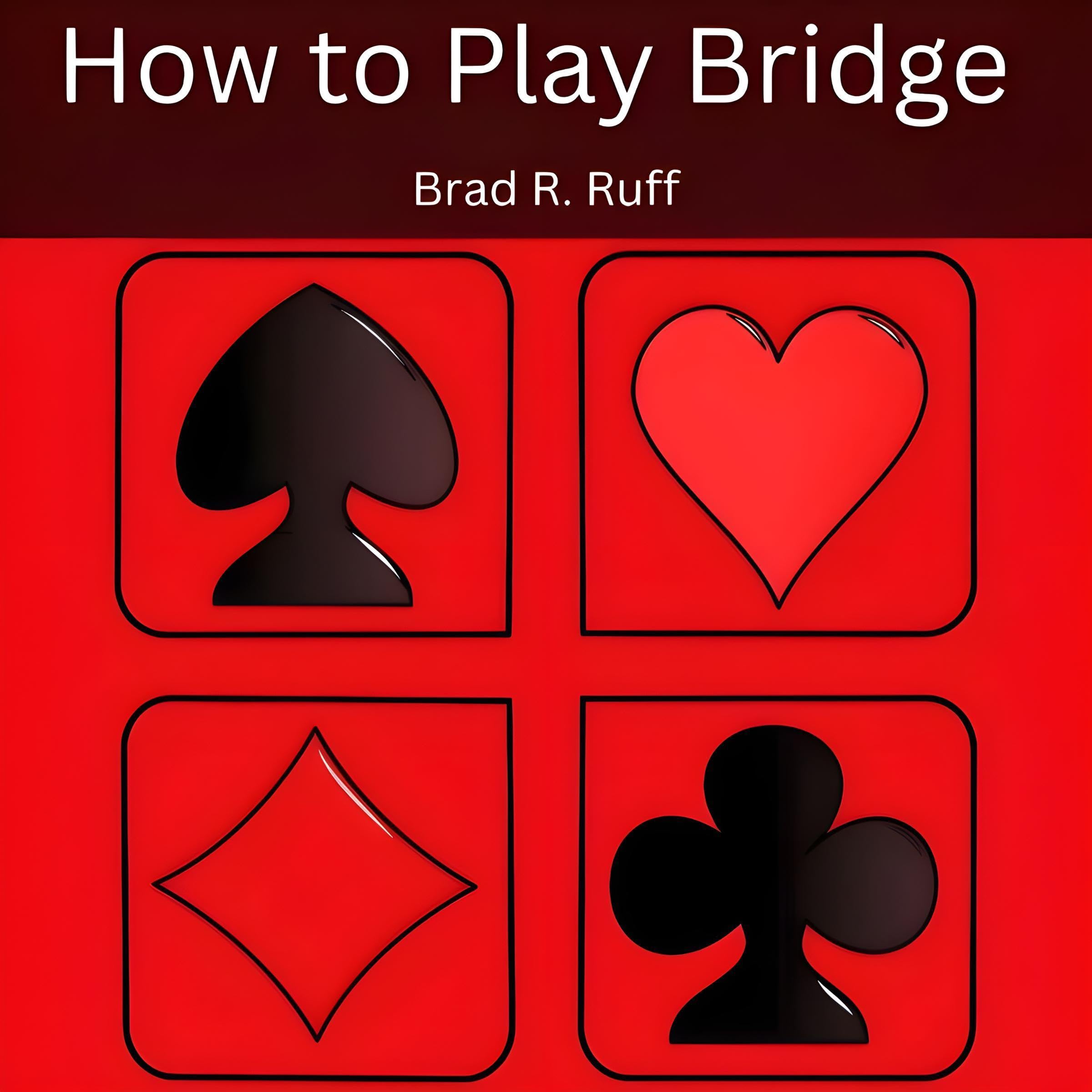 How to Play Bridge