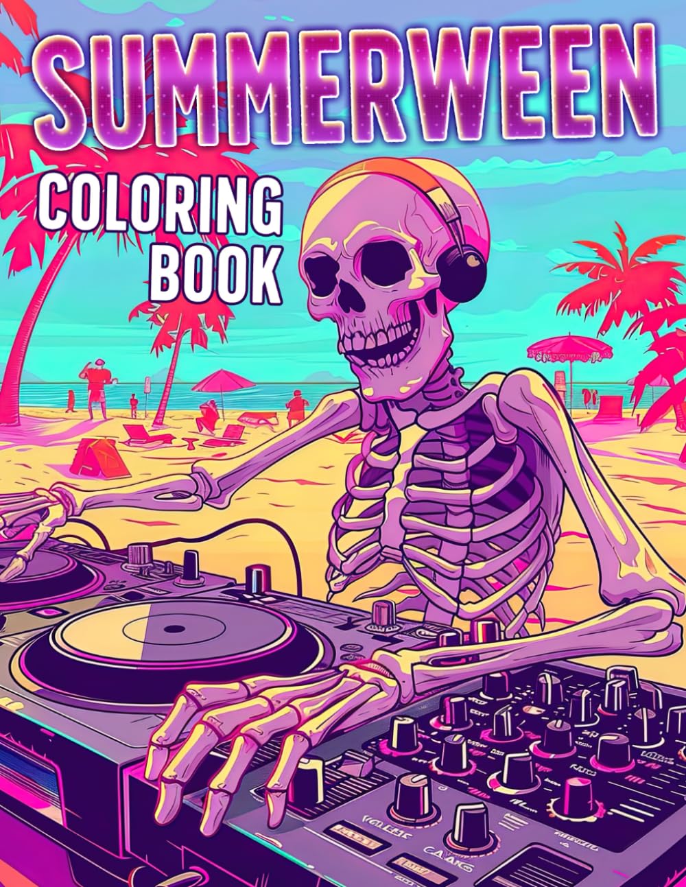 Summerween Coloring Book: Spooky Coloring Pages For Lovers Who Are Fans Of Horror To Have Fun And Get Creative | Perfect Halloween Present!