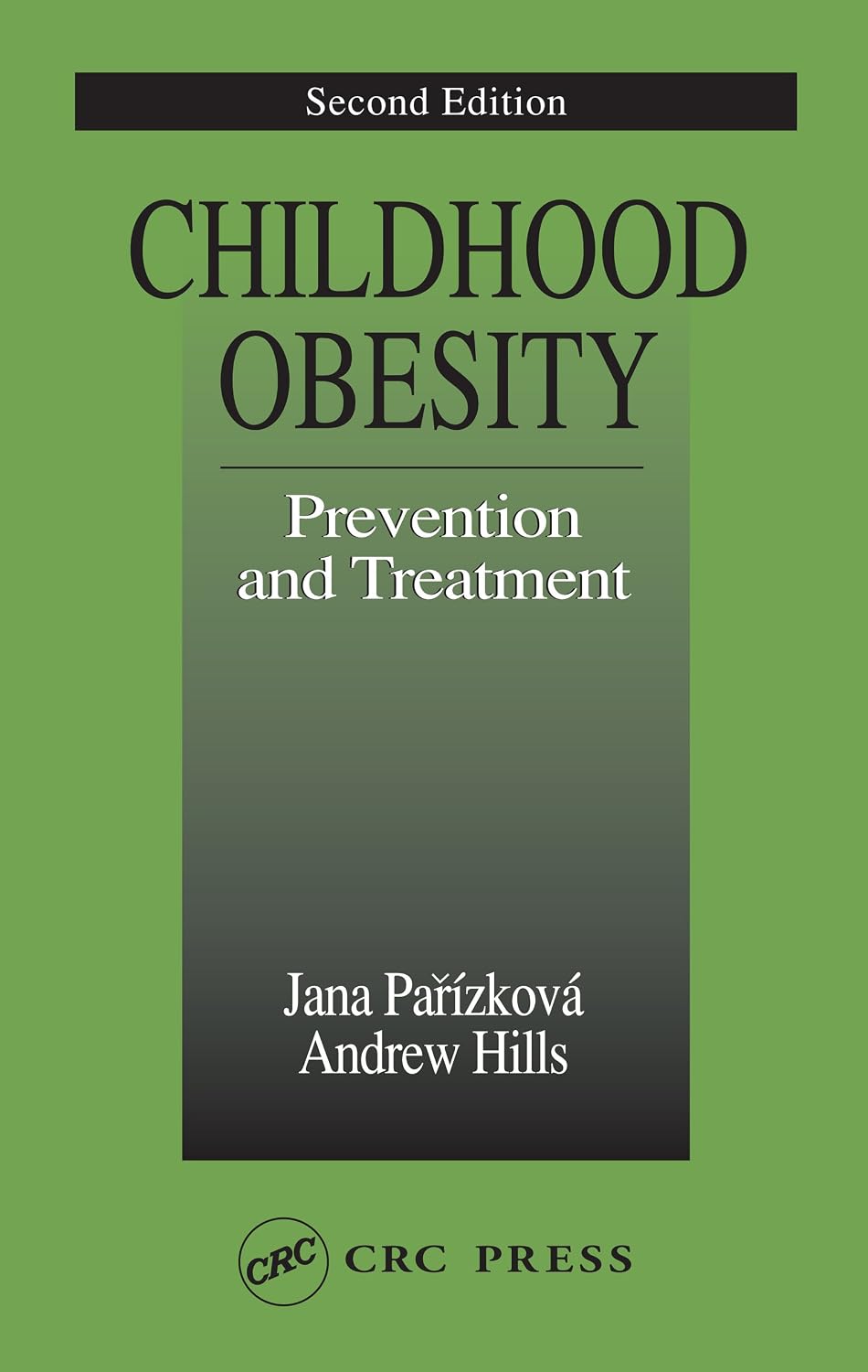 Childhood Obesity Prevention and Treatment (Modern Nutrition)