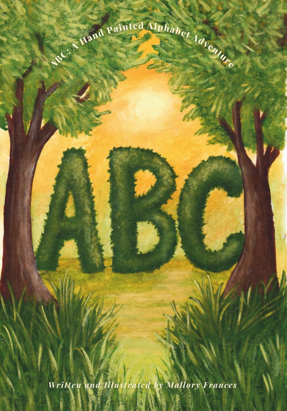 ABC: A Hand Painted Alphabet Adventure