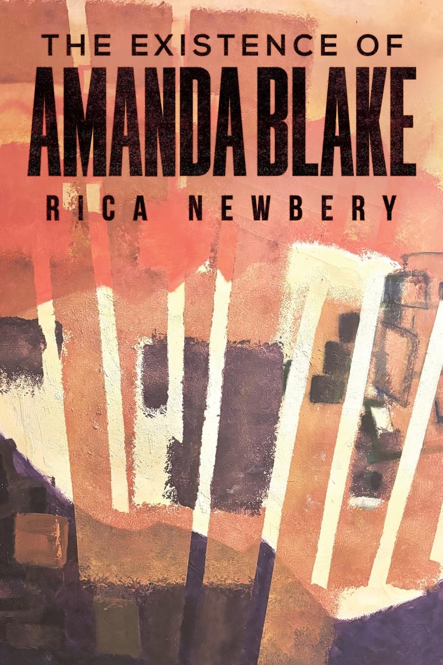 The Existence of Amanda Blake by Rica Newbery (Paperback Book)