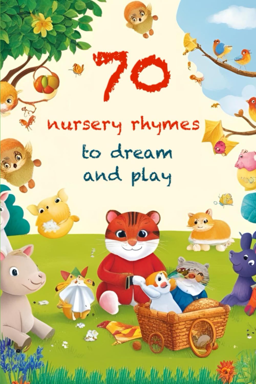 70 nursery rhymes to dream and play