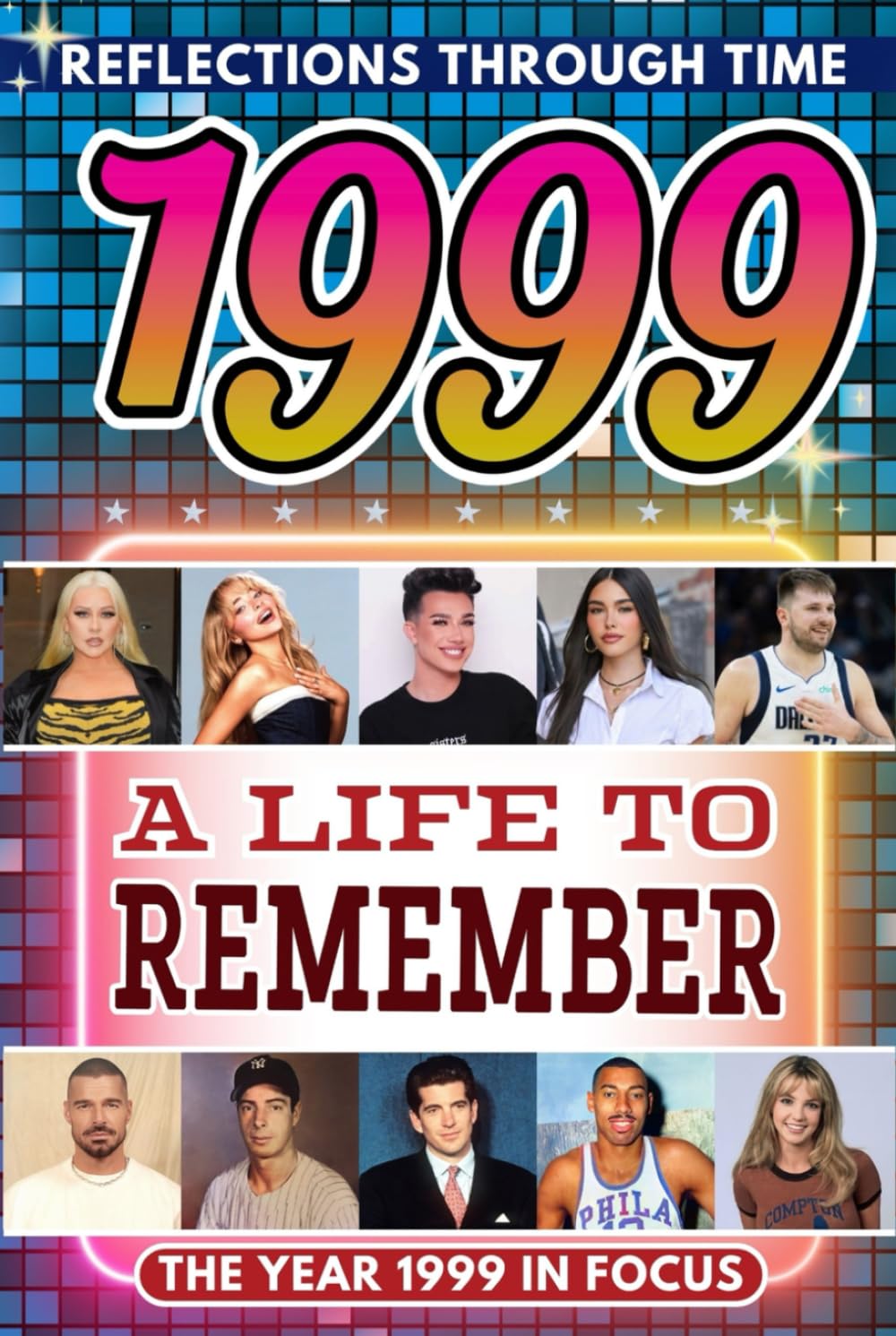 1999 in Focus: A Life to Remember - The Year You Were Born Book: A nostalgic gift packed with trivia, brain games, and events to celebrate birthdays, milestones, and memories