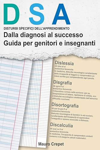 DSA – Dalla Diagnosi al Successo: Guida per Genitori e Insegnanti