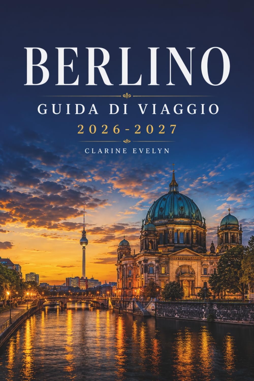 Berlino Guida di viaggio 2026-2027: Itinerari giornalieri, mappe dei trasporti, consigli per risparmiare e approfondimenti culturali per un soggiorno indimenticabile in città.