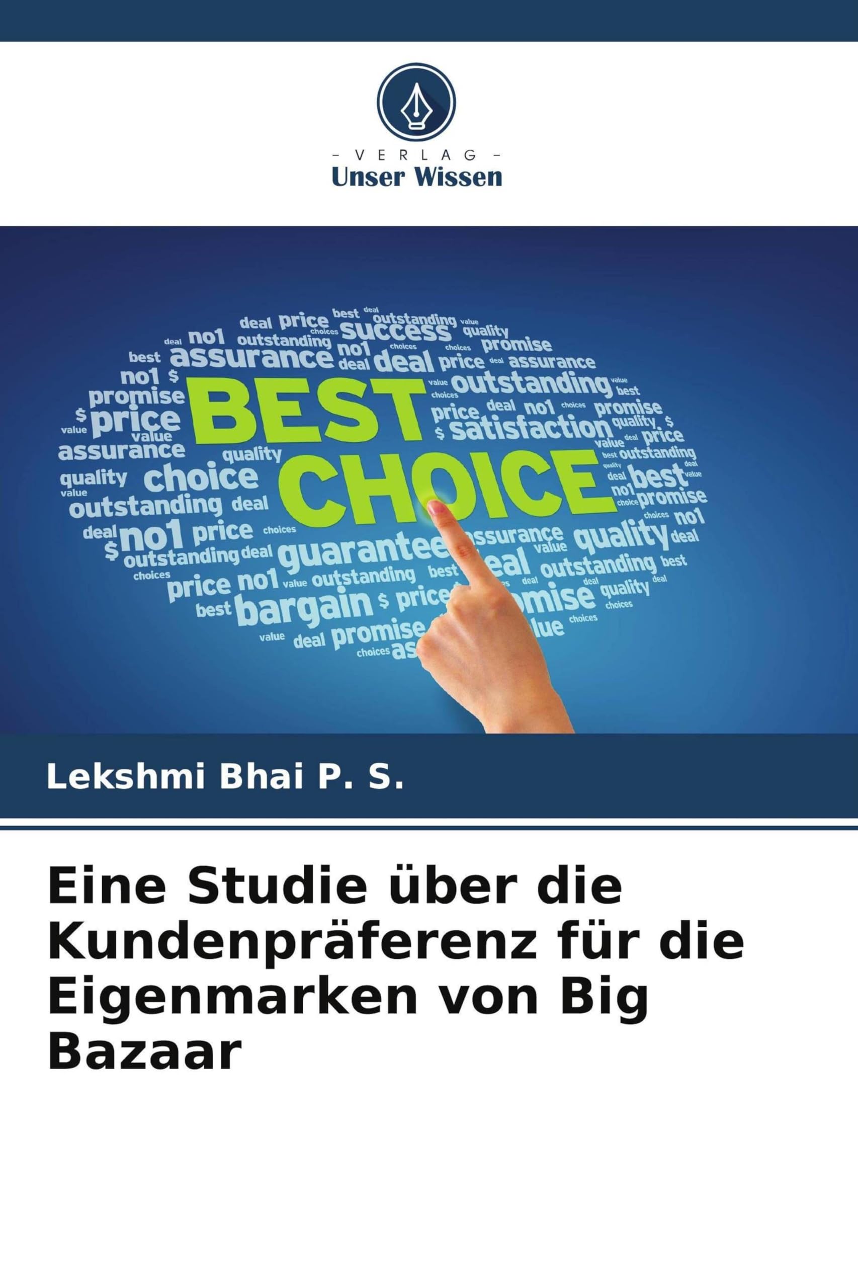 Eine Studie über die Kundenpräferenz für die Eigenmarken von Big Bazaar