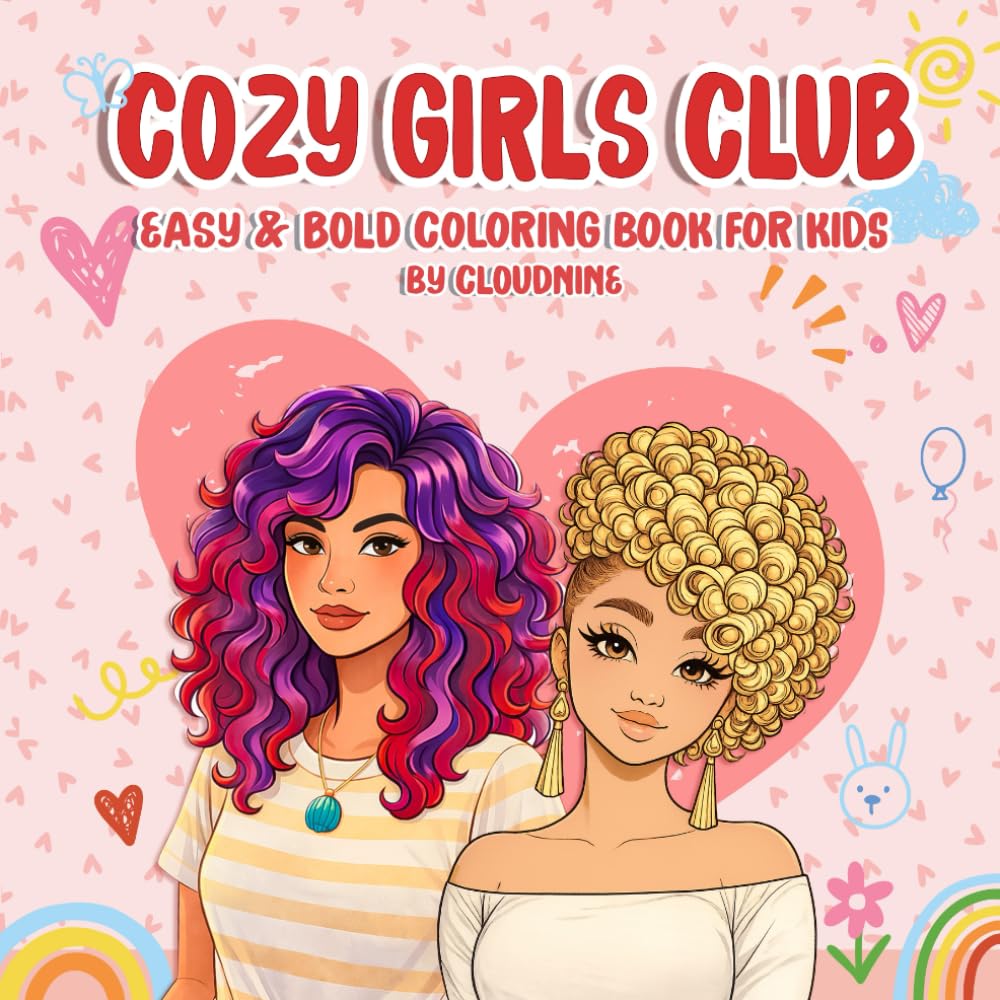 Cozy Curly Girls: Cute Natural Hair Coloring Pages for Mindfulness, Creativity, and Stress Relief (Curly Girls Coloring Series)