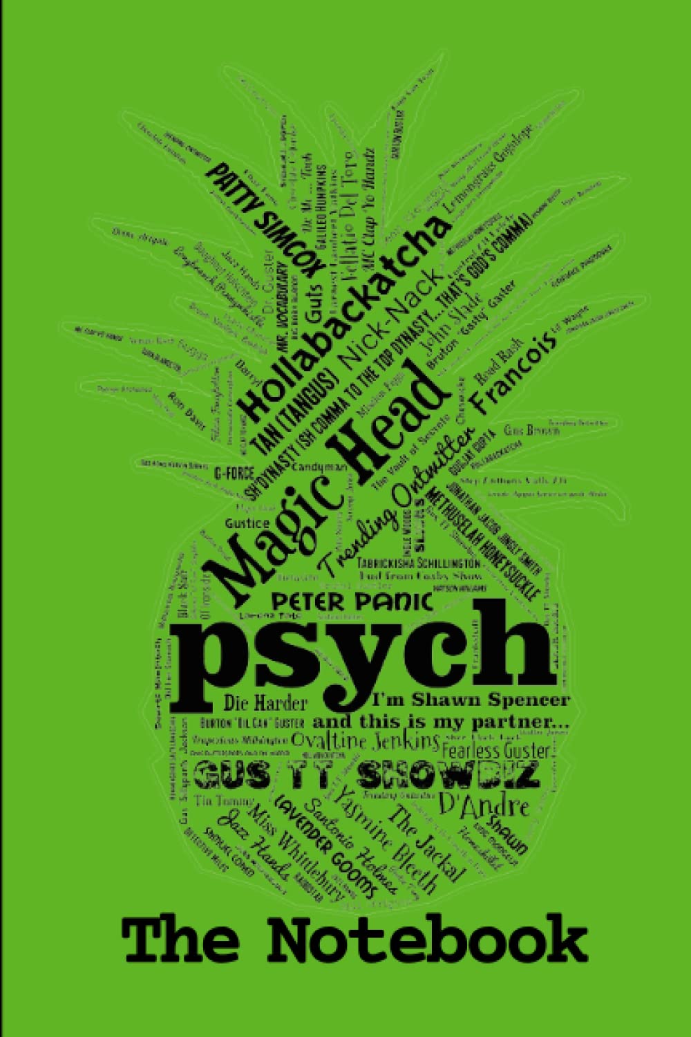 Psych Gus Nicknames The Notebook: Notepad for Fans of PsychTV show, gift for pineapple superfan, Shawn Spencer and Burton Gus Guster fans