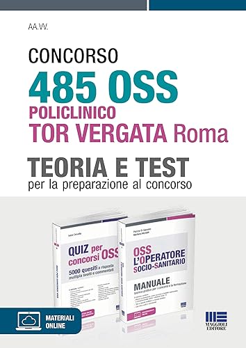 Concorso 485 OSS - Policlinico Tor Vergata Roma - Teoria e Test per la preparazione al concorso