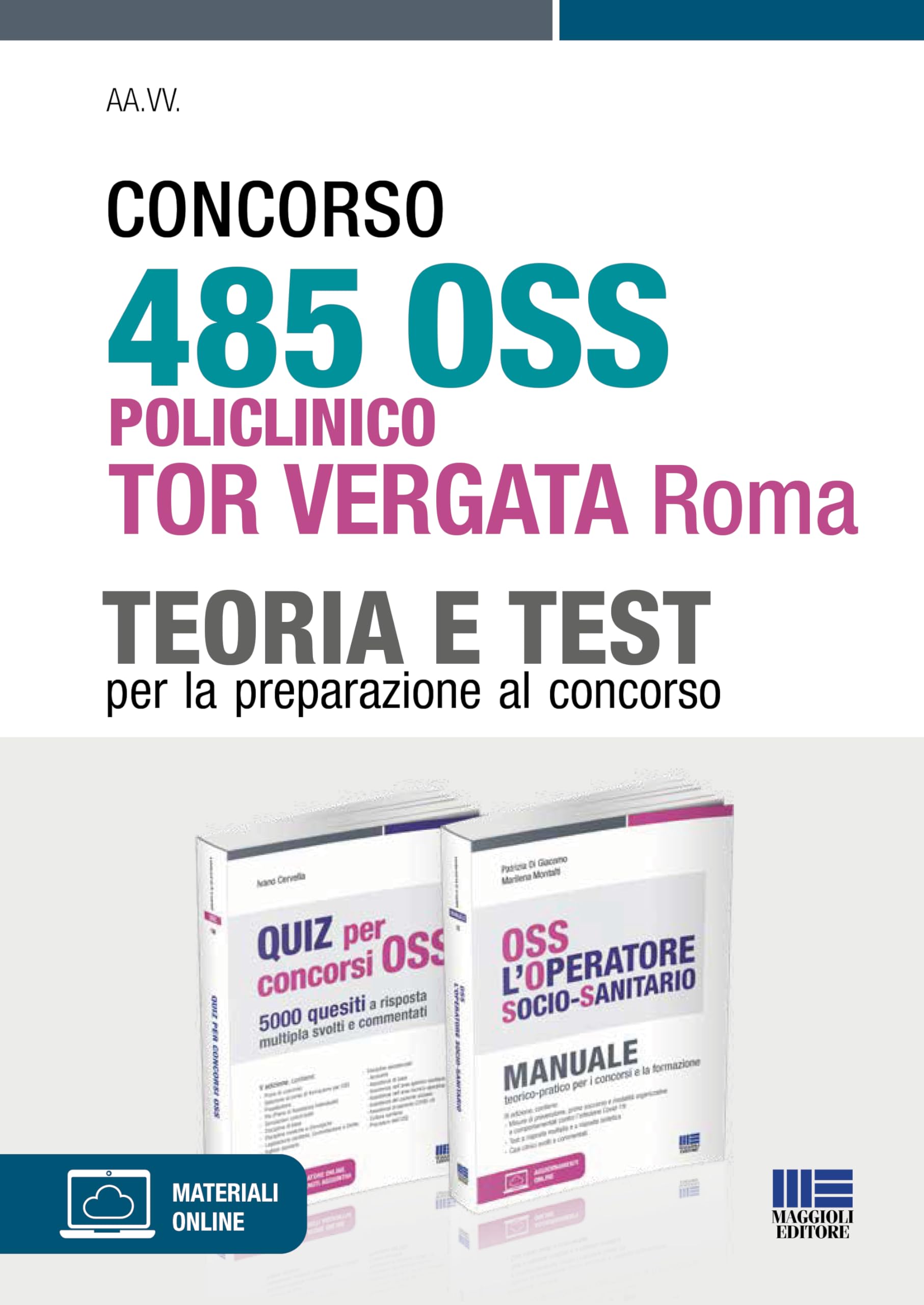 Concorso 485 OSS Policlinico Tor Vergata Roma. Kit per la preparazione al concorso. Con espansione online