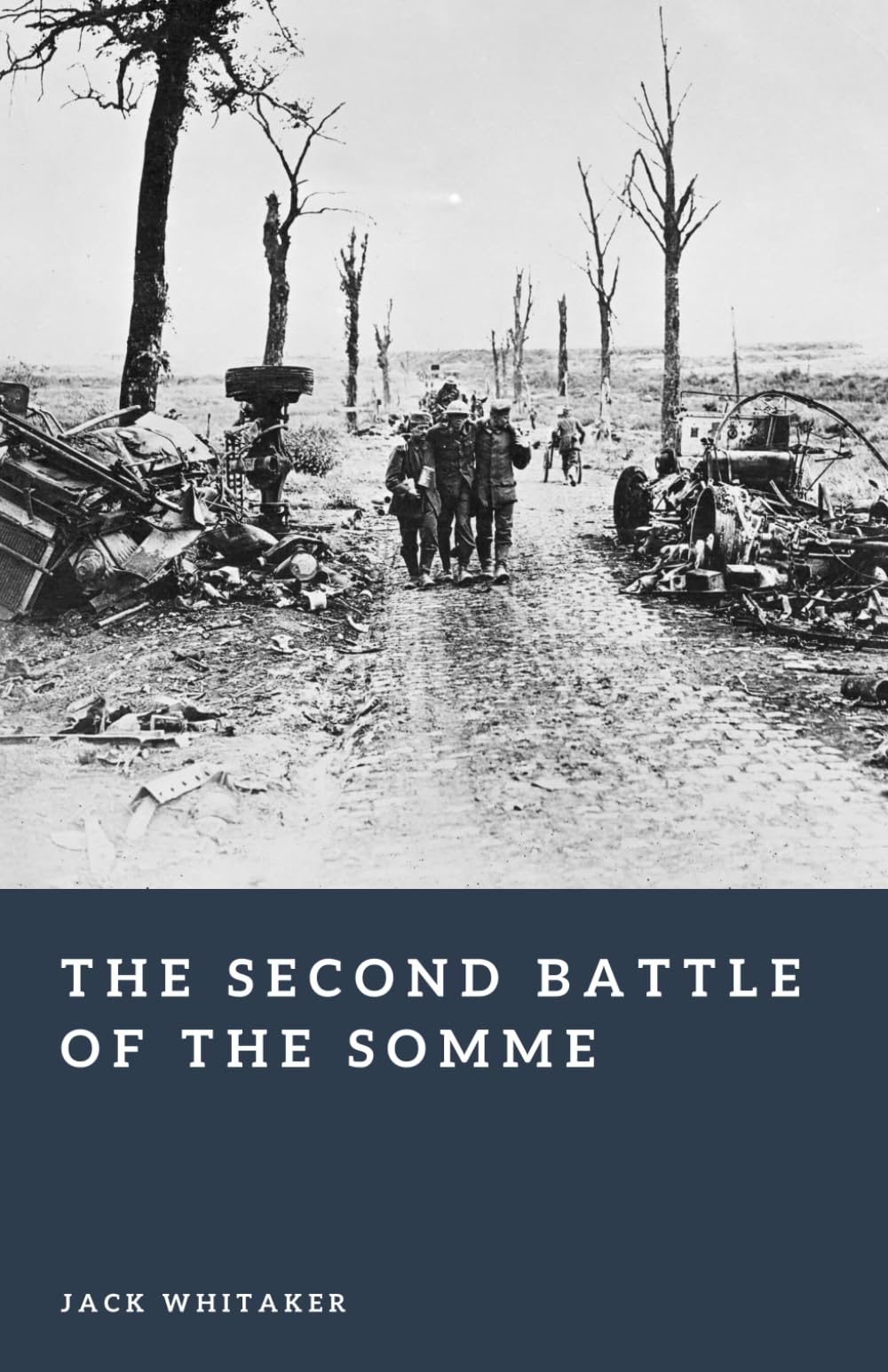 The Second Battle of the Somme: The Allied Breakthrough of 1918 (Forgotten Battles)