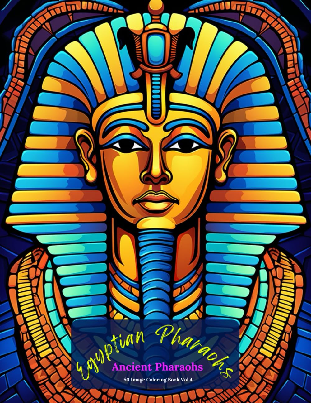 Egyptian Pharaohs: Ancient Pharaohs Coloring Book Vol 4