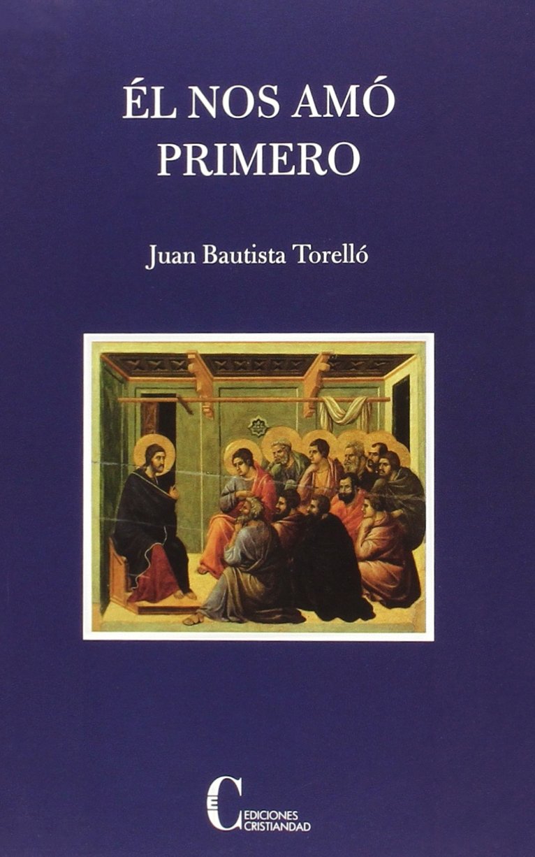 Él nos amó primero