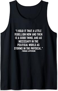 A Little Rebellion Thomas Jefferson, Political Protest Quote Tank Top