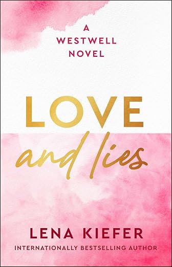 Love and Lies: A Novel (Westwell Series)