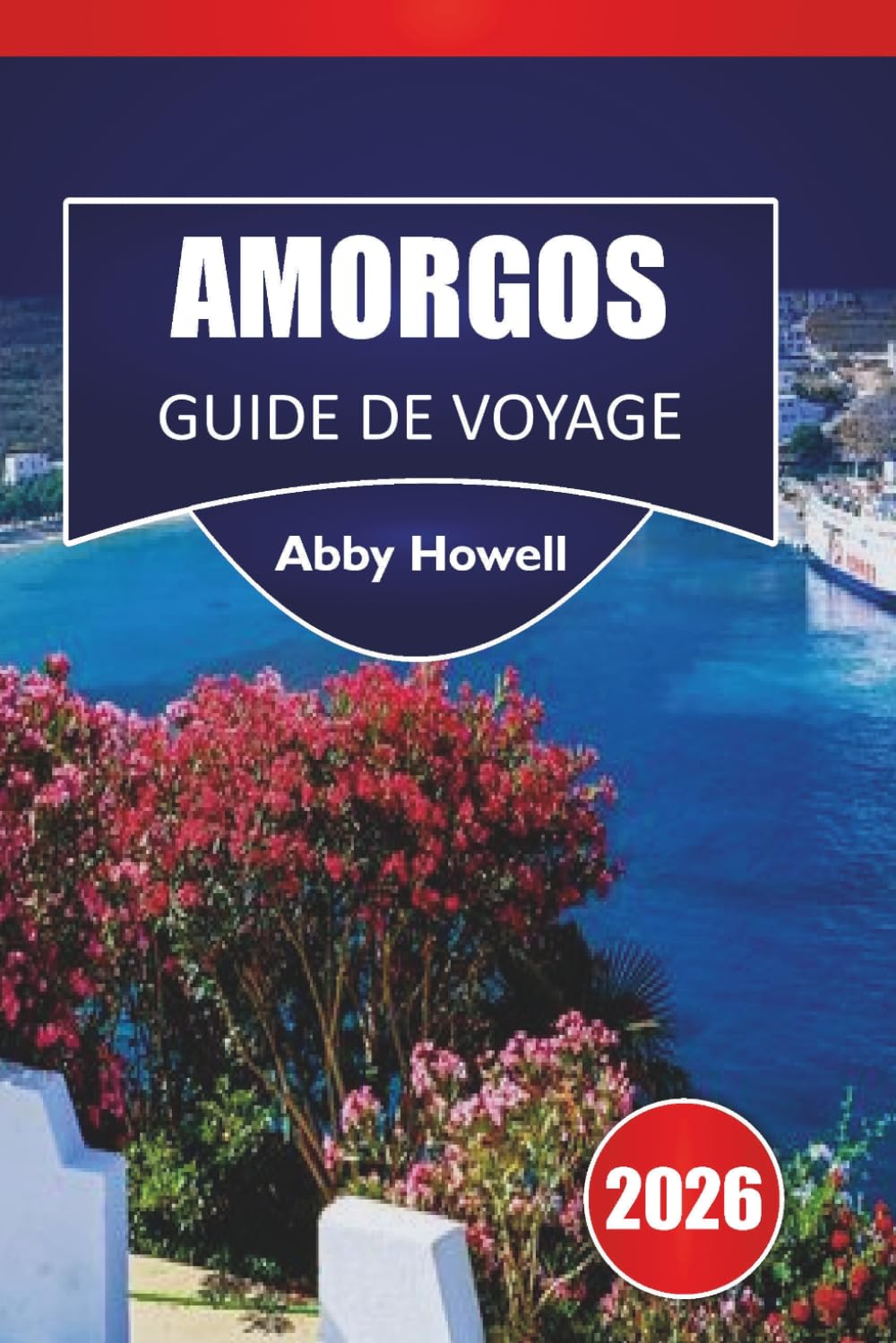 AMORGOS GUIDE DE VOYAGE 2026: Découvrez les principales attractions, villages, plages, sentiers de randonnée, cuisine locale, où séjourner, conseils de transport et itinéraires flexibles.