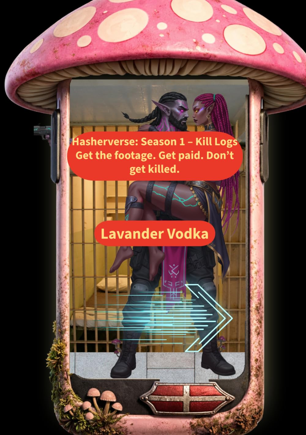 Hasherverse: Season 1 – Kill Logs: Get the footage. Get paid. Don’t get killed. (The Peachbone Archives: Hasherverse)