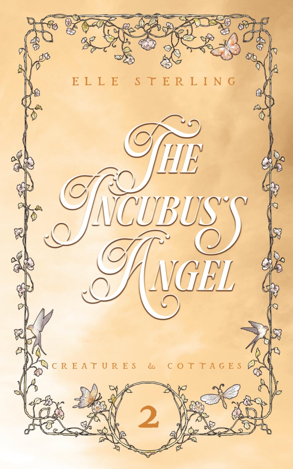 The Incubus's Angel: Creatures & Cottages: Book 2 (Discreet Cover)