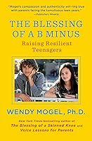 Algopix Similar Product 11 - The Blessing of a B Minus Raising