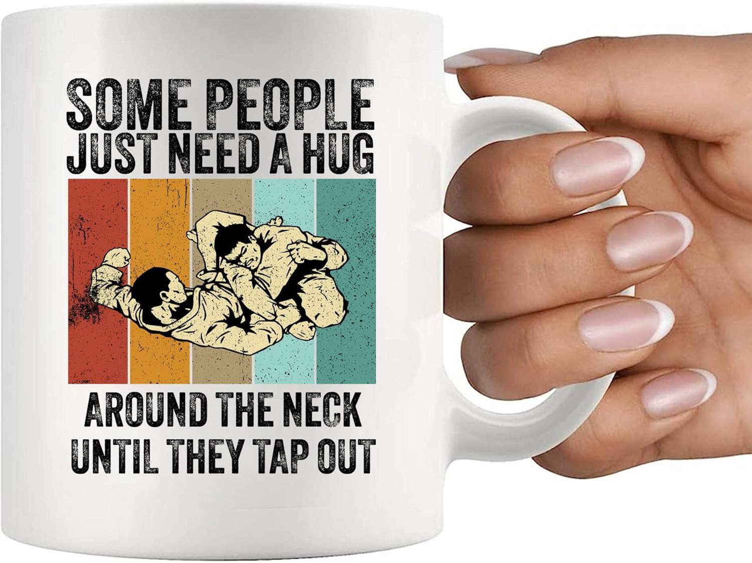 Some People Just Need A Hug Around The Neck Until They Tap Out Funny Jiu Jitsu Gifts Jiujitsu Coach Player Funny Sarcastic Novelty Drinkware Ceramic Mug 11 oz White - Image 7
