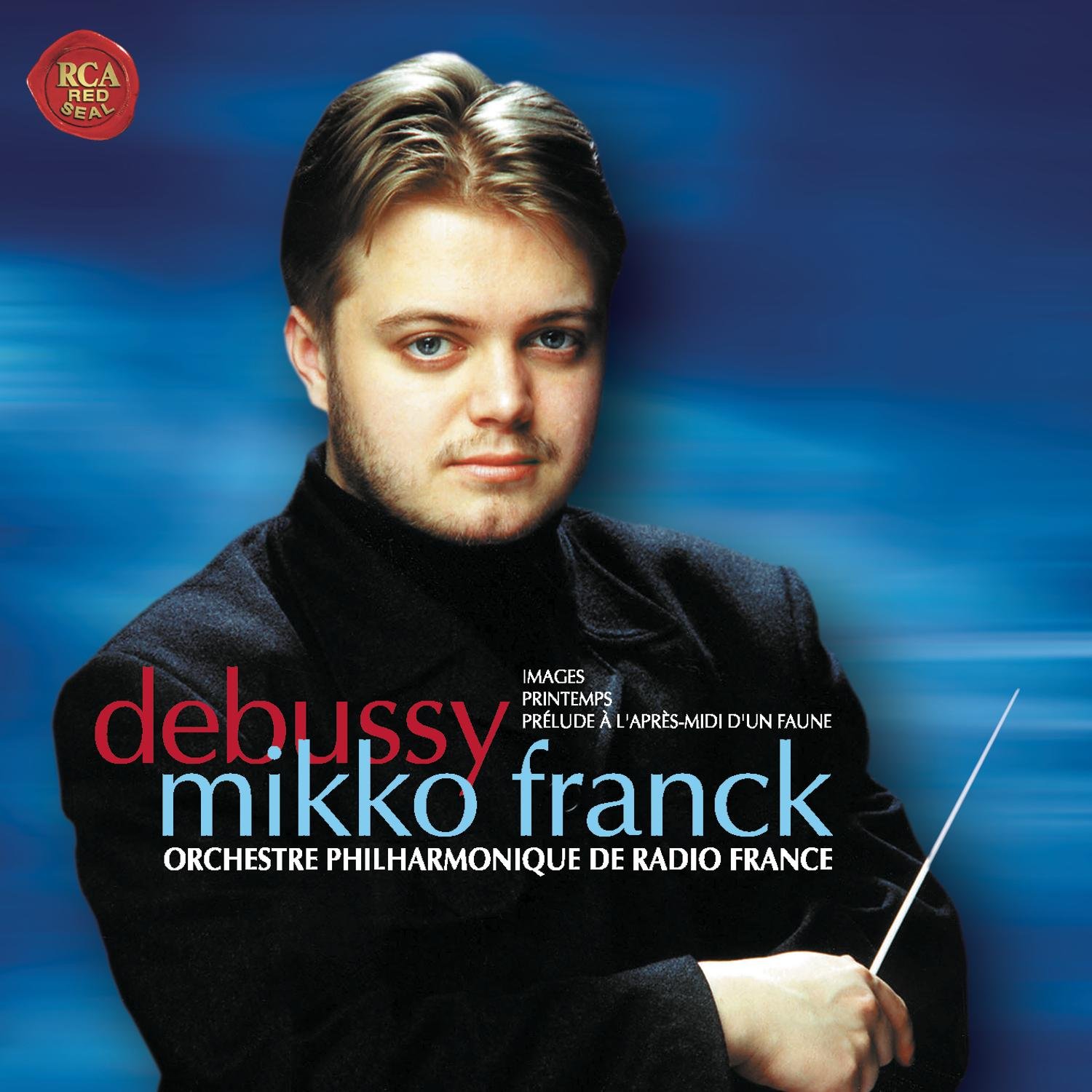 Debussy : Images - Printemps - Prélude à l'après-midi d'un faune
