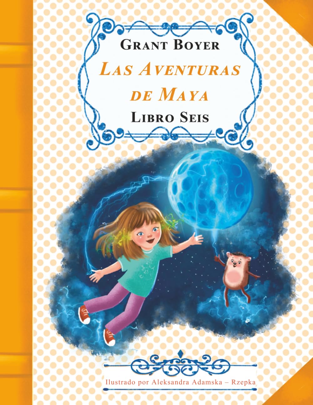 Las Aventuras de Maya Libro Seis