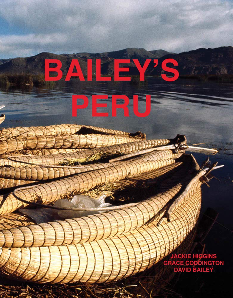 David Bailey: Bailey's Peru