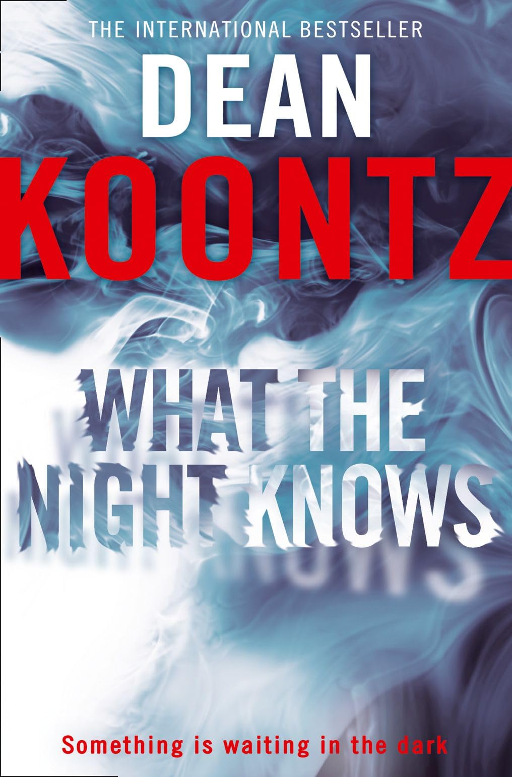 What the Night Knows: A Chilling Psychological Suspense Novel About the Nature of Evil