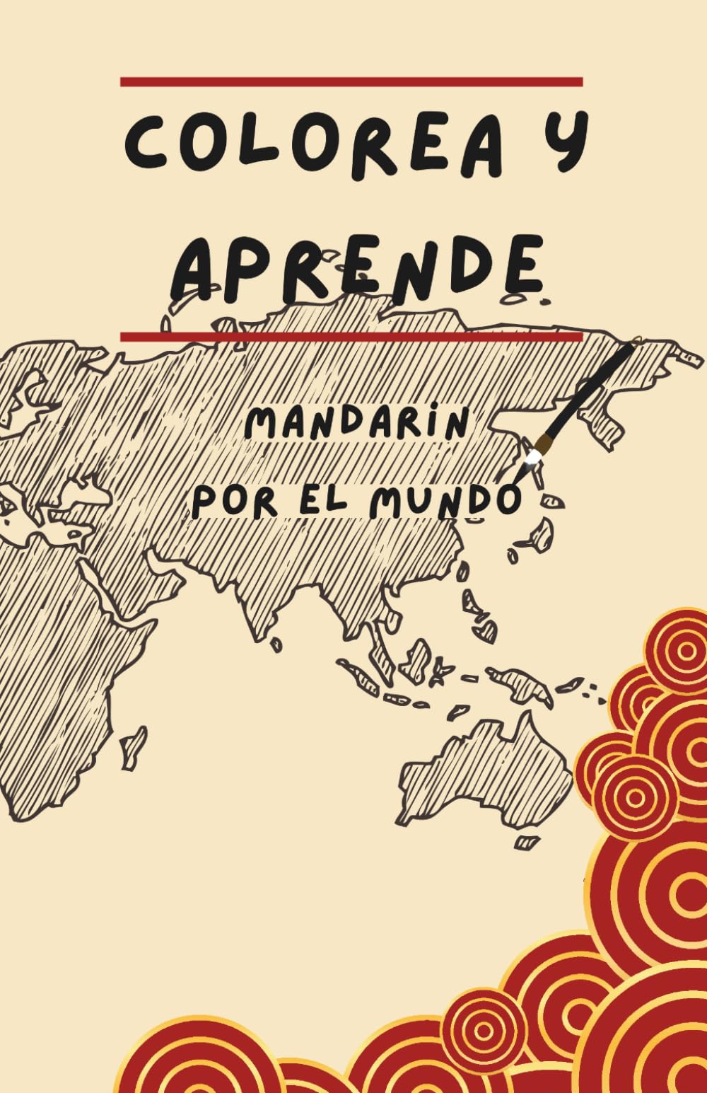 Colorea y aprende: Mandarín - Por el mundo