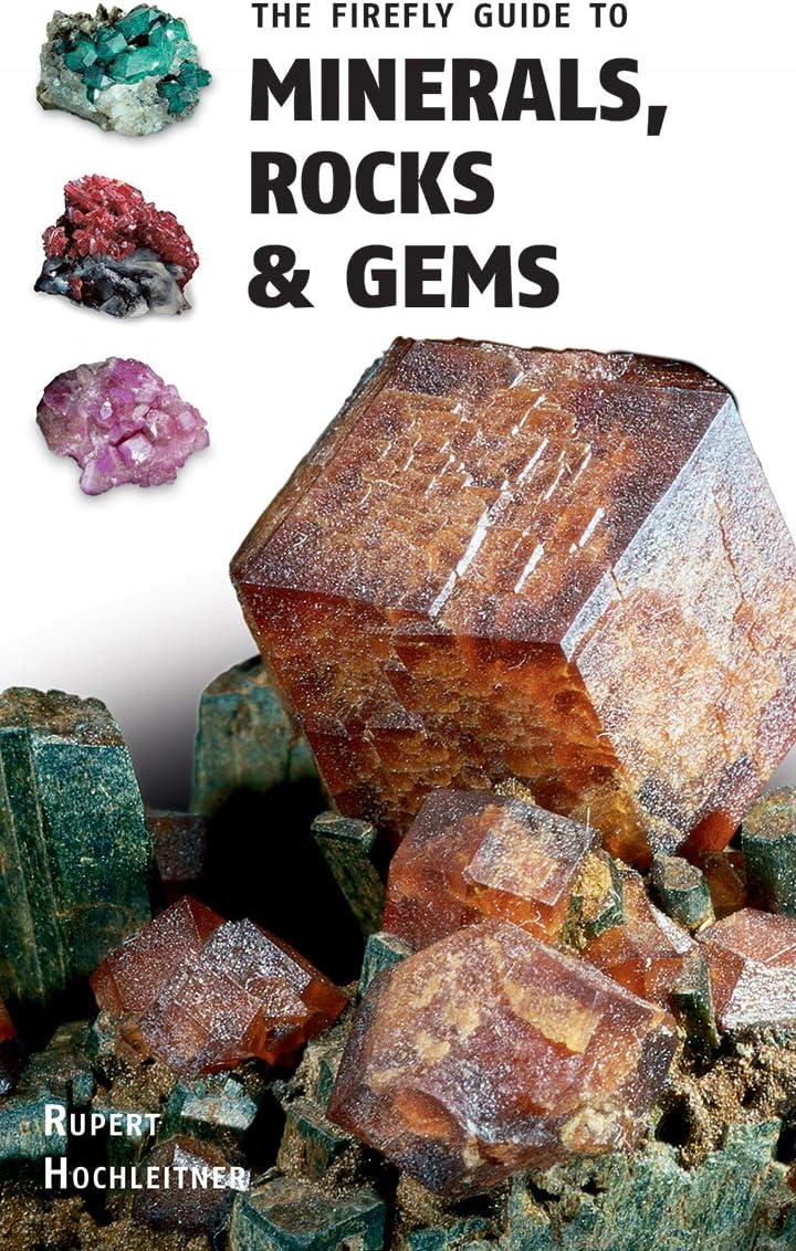 The Firefly Guide to Minerals, Rocks and Gems