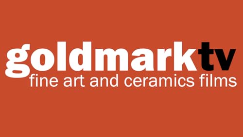Goldmark TV | fine art & ceramics films
