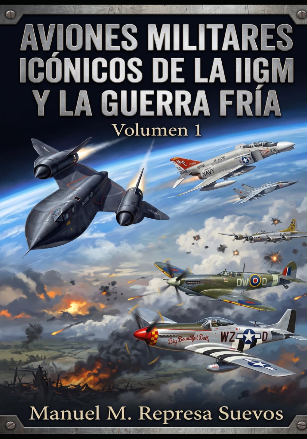 AVIONES MILITARES ICÓNICOS DE LA IIGM Y LA GUERRA FRÍA (AVIONES ICÓNICOS)
