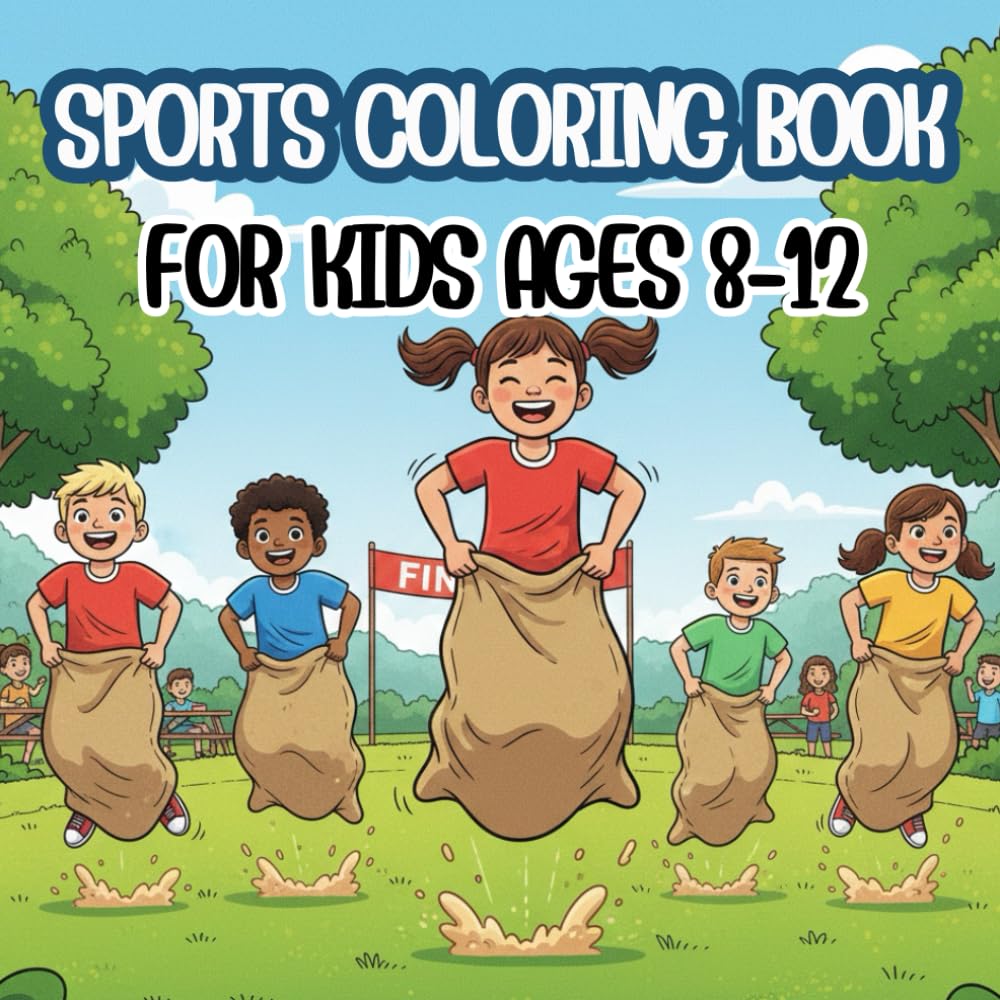 Sports Coloring Book for Kids Ages 8-12: Big Sports Coloring Book for Boys & Girls Ages 8-12: Action-Packed Scenes of Soccer, Baseball, and More - A Great Gift for Young Athletes