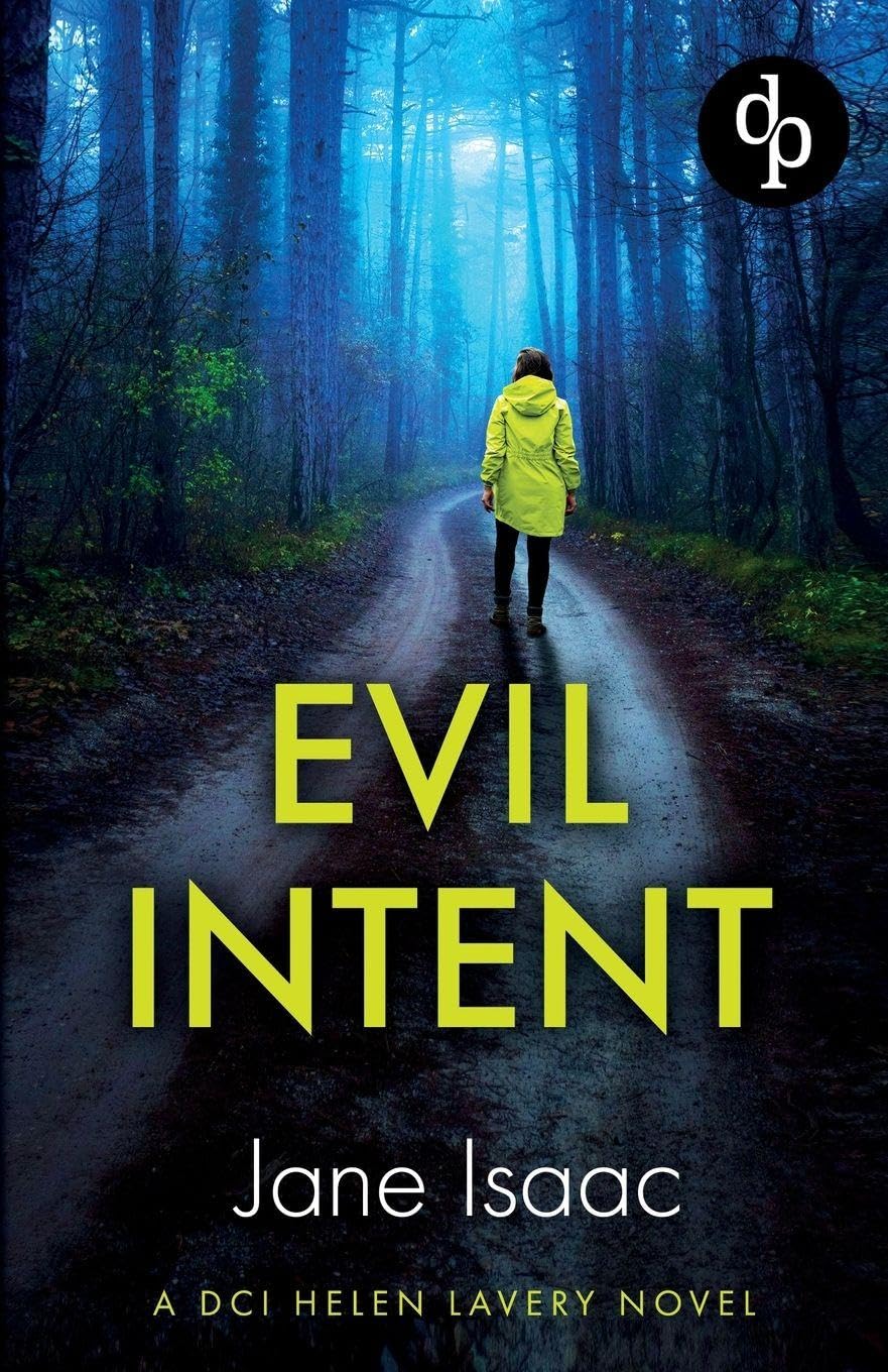 Evil Intent: A completely gripping crime thriller: 4 (DCI Helen Lavery)