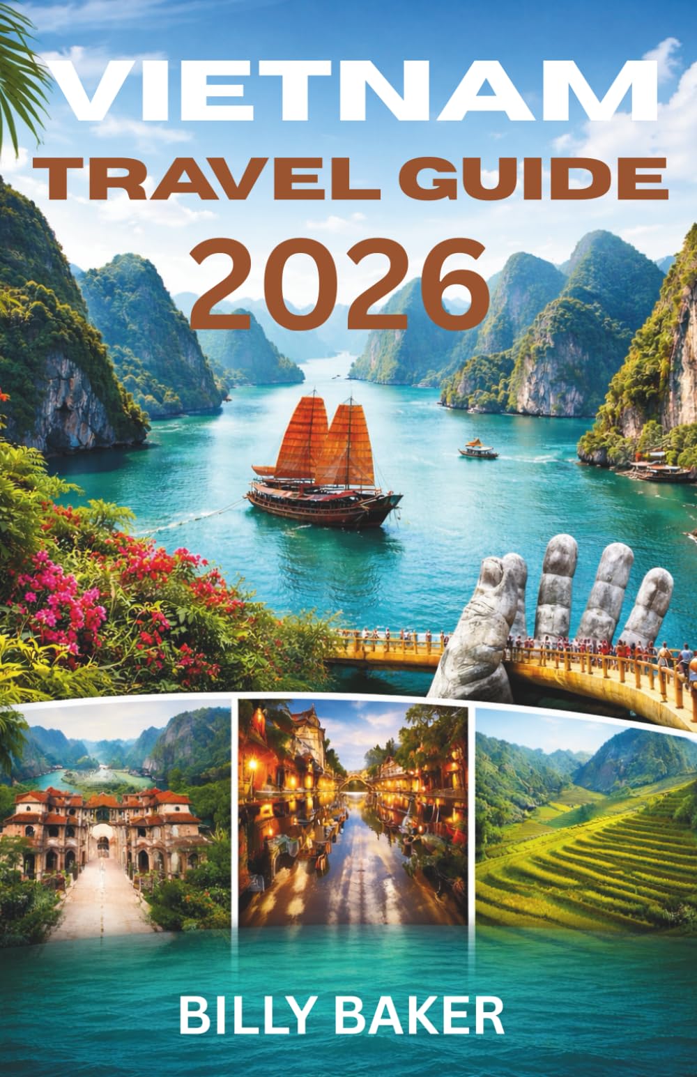 Vietnam Travel Guide 2026