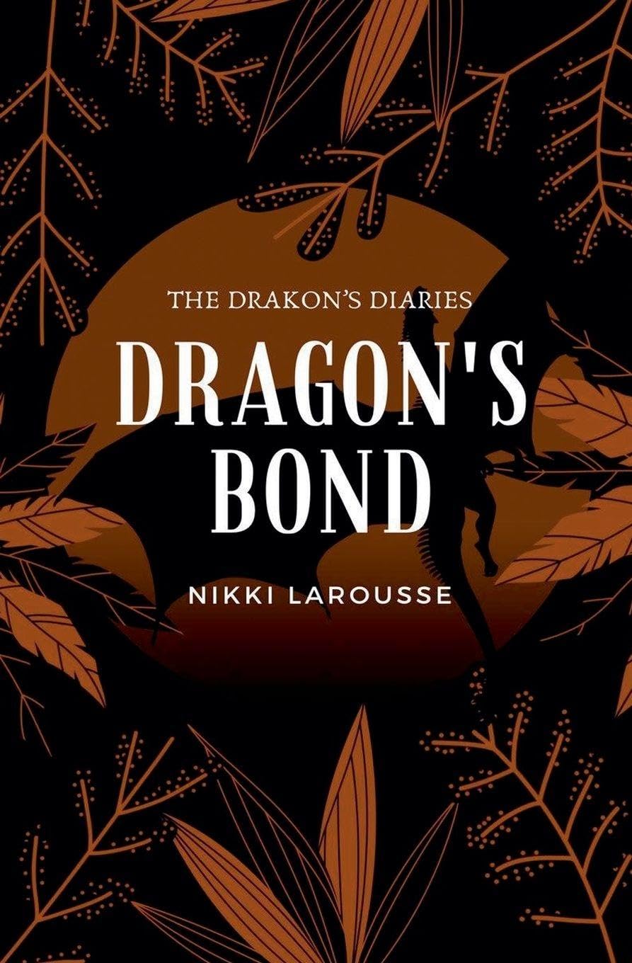 Dragon's Bond: 2 (The Drakon's Diaries)