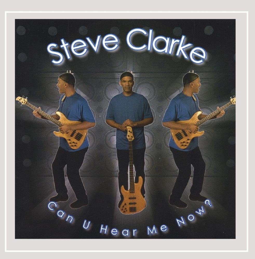 Can U Hear Me Now? [Audio CD] Steve Clarke; Chris Stanley; James Moss and Al Ferrante