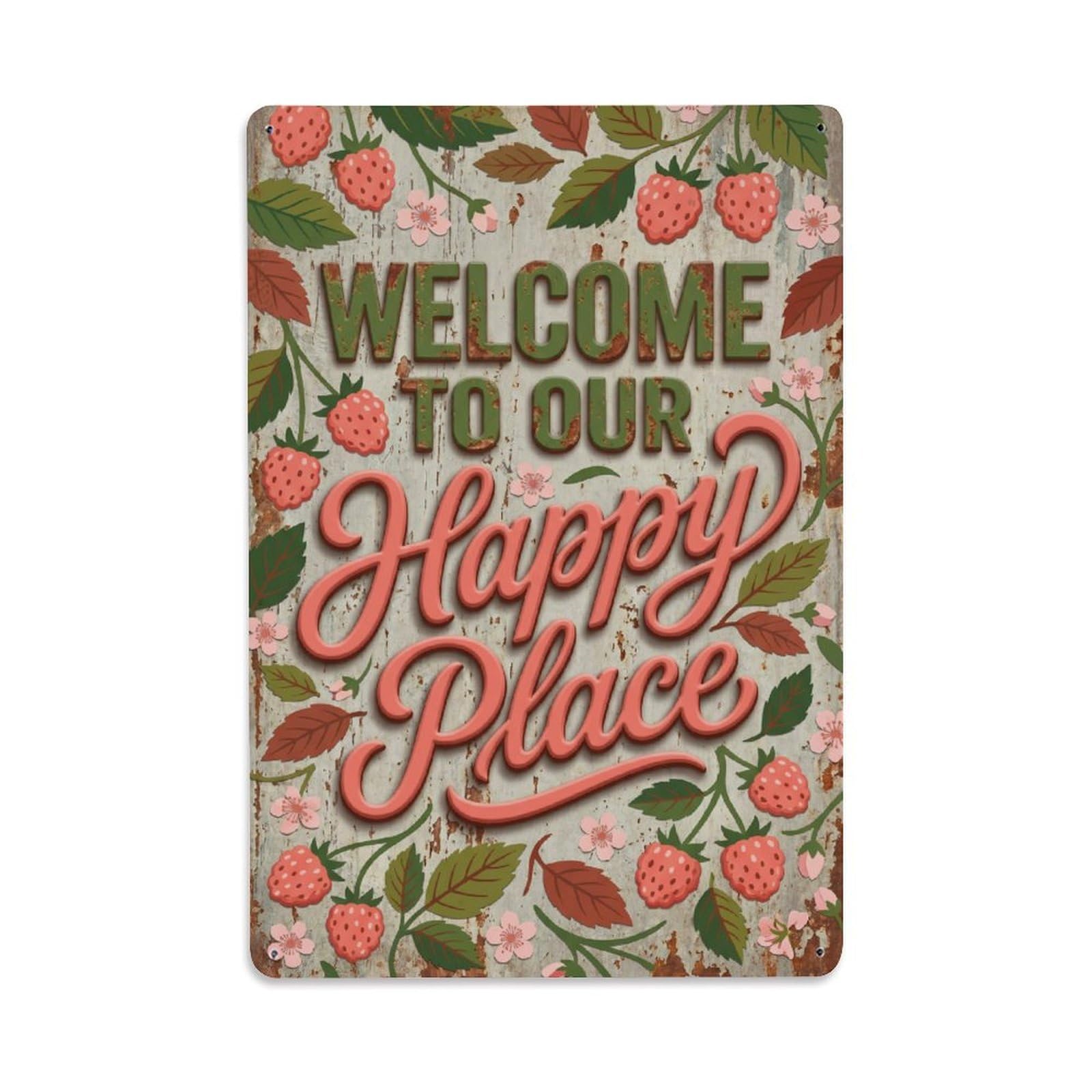 Welcome To Our Happy Place Salmonberry Orchard Metal Tin Sign Plaque Wall Decor for Cafe, Club Bar, Office, Home Garden Metal Poster 8x12Inch