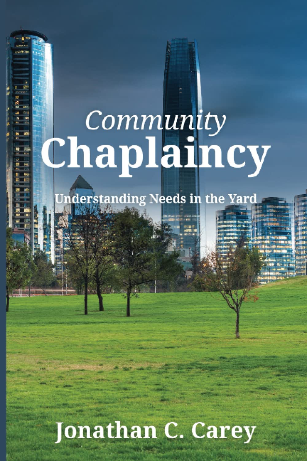 Community Chaplaincy: Understanding Needs in the Yard
