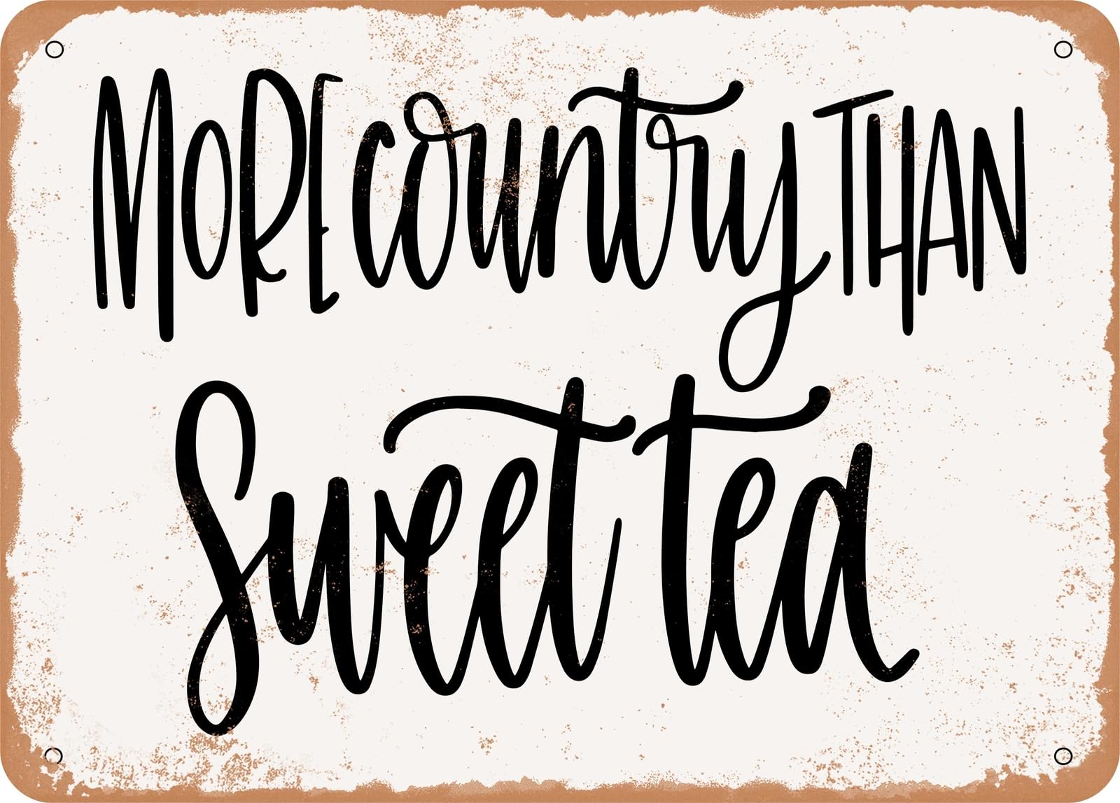 Miaomansenstore Metal Sign - More Country Than Sweet Tea - Vintage Look Sign Home Decor