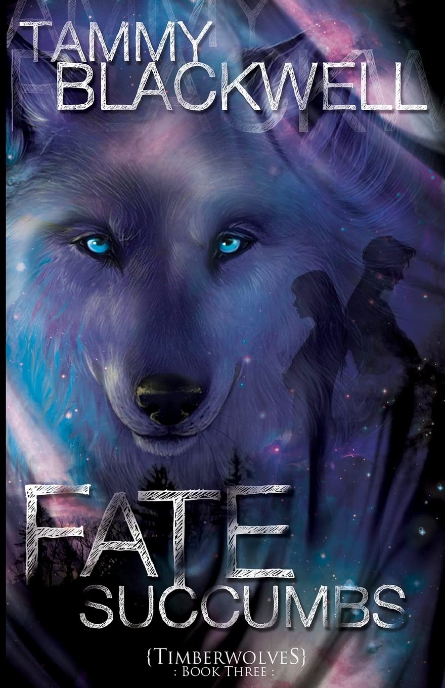Fate Succumbs: Timber Wolves