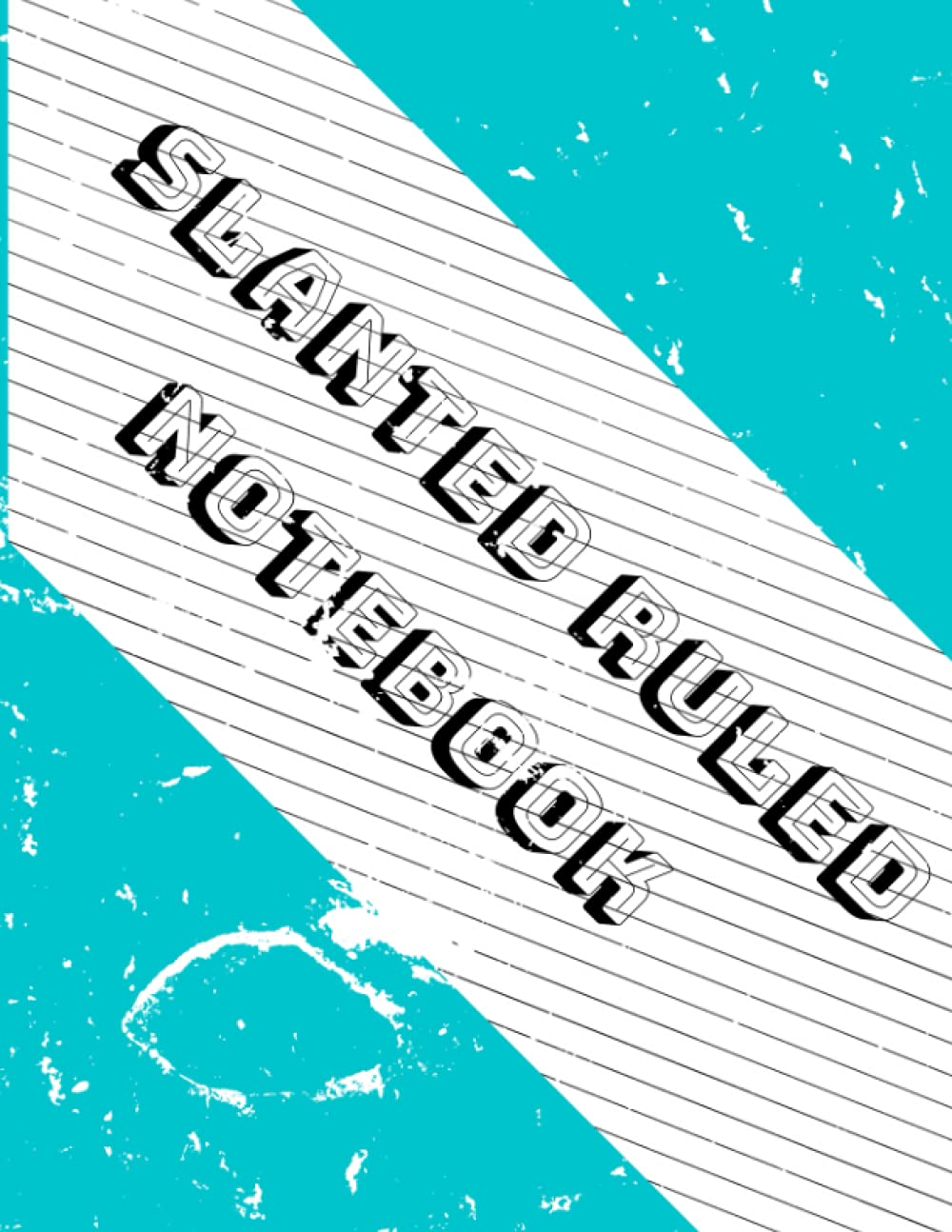 Slanted Wide Ruled Notebook for Left Handed: Handwriting Journal for Left Handed, Slanted Lined Notebook