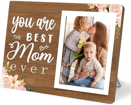 Best Mom Ever Picutre Frame for Mother from Daughter and Son, Mother Photo Frame, Mothers Day, Birthday,Christmas Gifts, You Are The Best Mom Ever, 4x6Inch Photo Brown-Mom