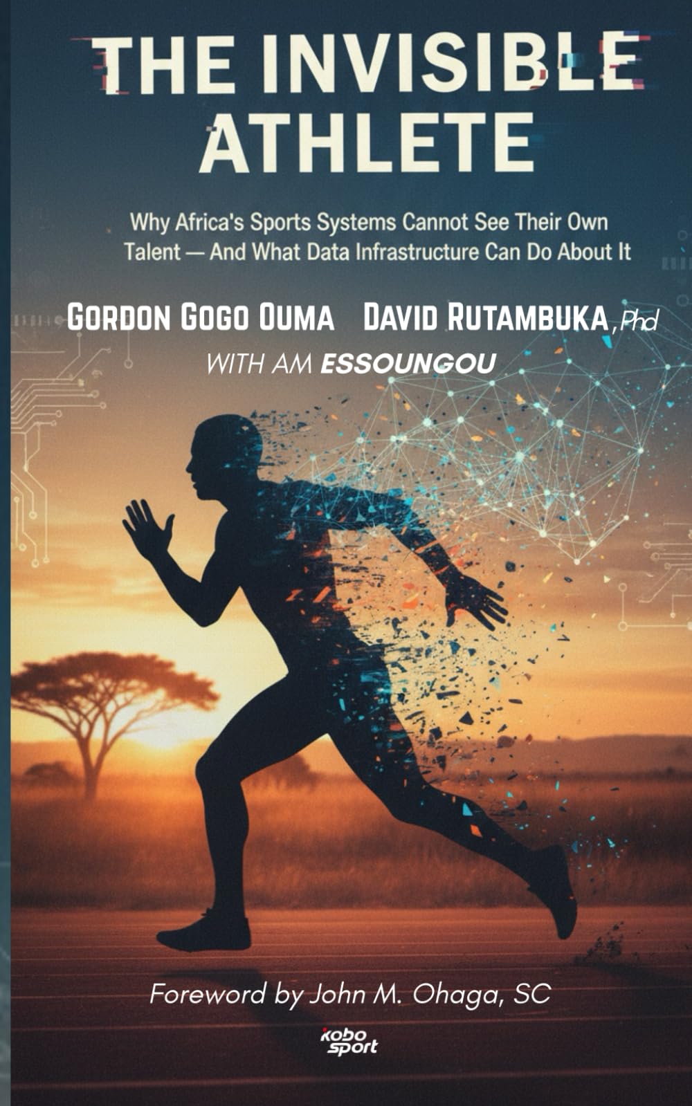 The Invisible Athlete: Why Africa’s Sports Systems cannot see their own talent - and what data infrastructure can do about it