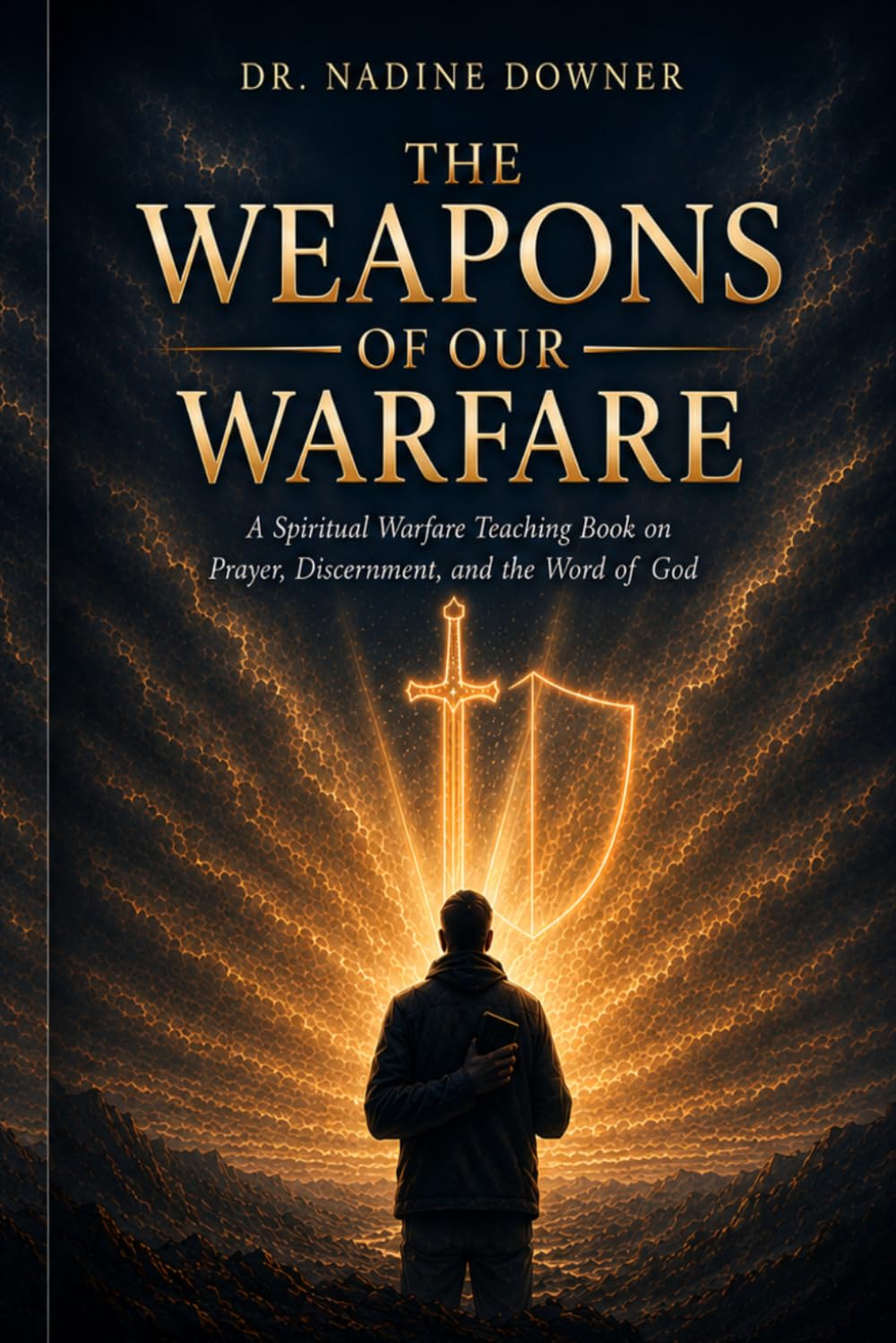 The Weapons of Our Warfare