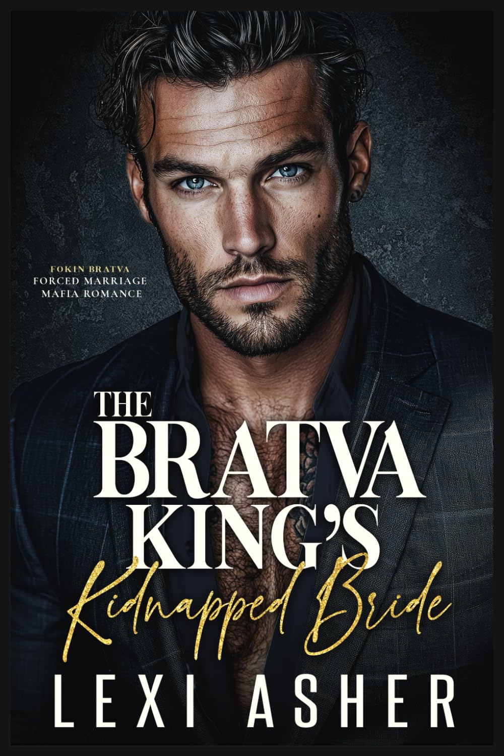 The Bratva King’s Kidnapped Bride: Forced Marriage Mafia Romance (Fokin Bratva)