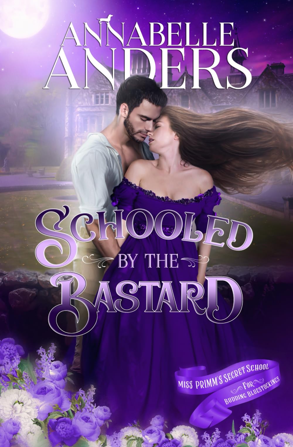 Schooled by the Bastard (Miss Primm's Secret School for Budding Bluestockings)
